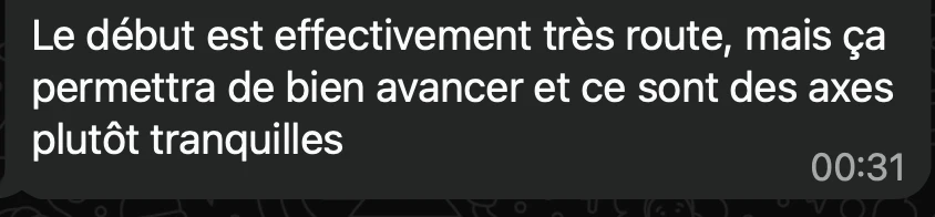 Message du groupe : Le début est effectivement très route, mais ça permettra de bien avancer et ce sont des axes plutôt tranquilles